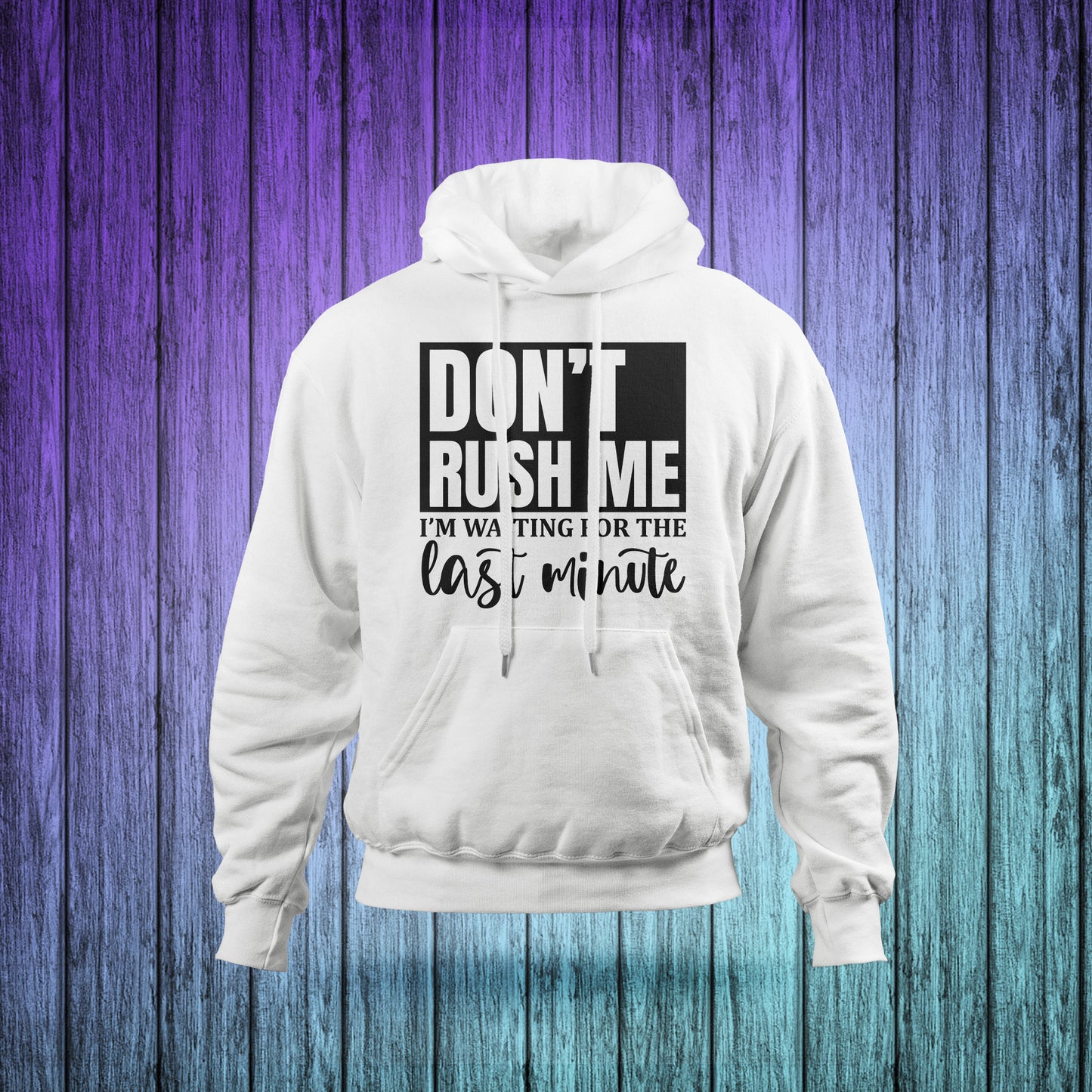 Hoodie Design (Saying 0005)