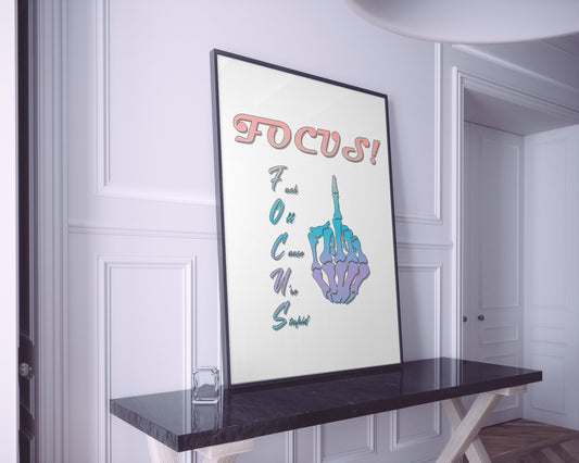 Poster Print - FOCUS - Limited Edition